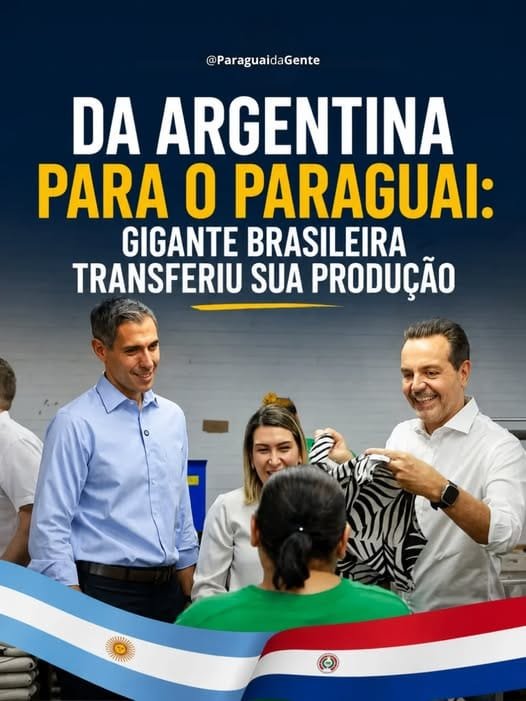 Gigante brasileira do setor industrial transfere parte da sua produção da Argentina para o Paraguai