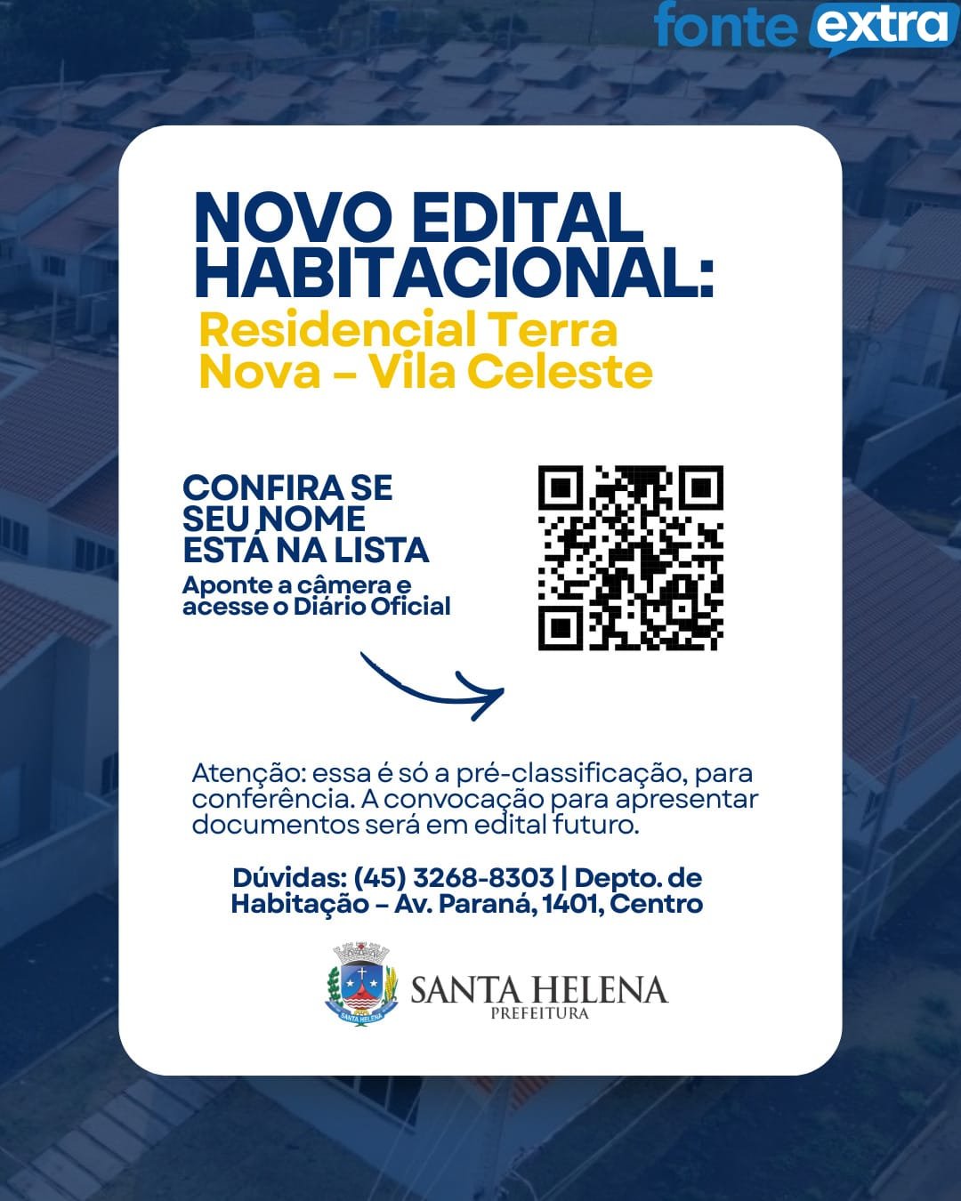 Prefeitura de Santa Helena divulga pré-classificação de candidatos ao Residencial Terra Nova Vila Celeste