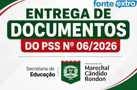 Candidatos do PSS nº 06/2026 têm até terça-feira para entregar documentação em Marechal Cândido Rondon