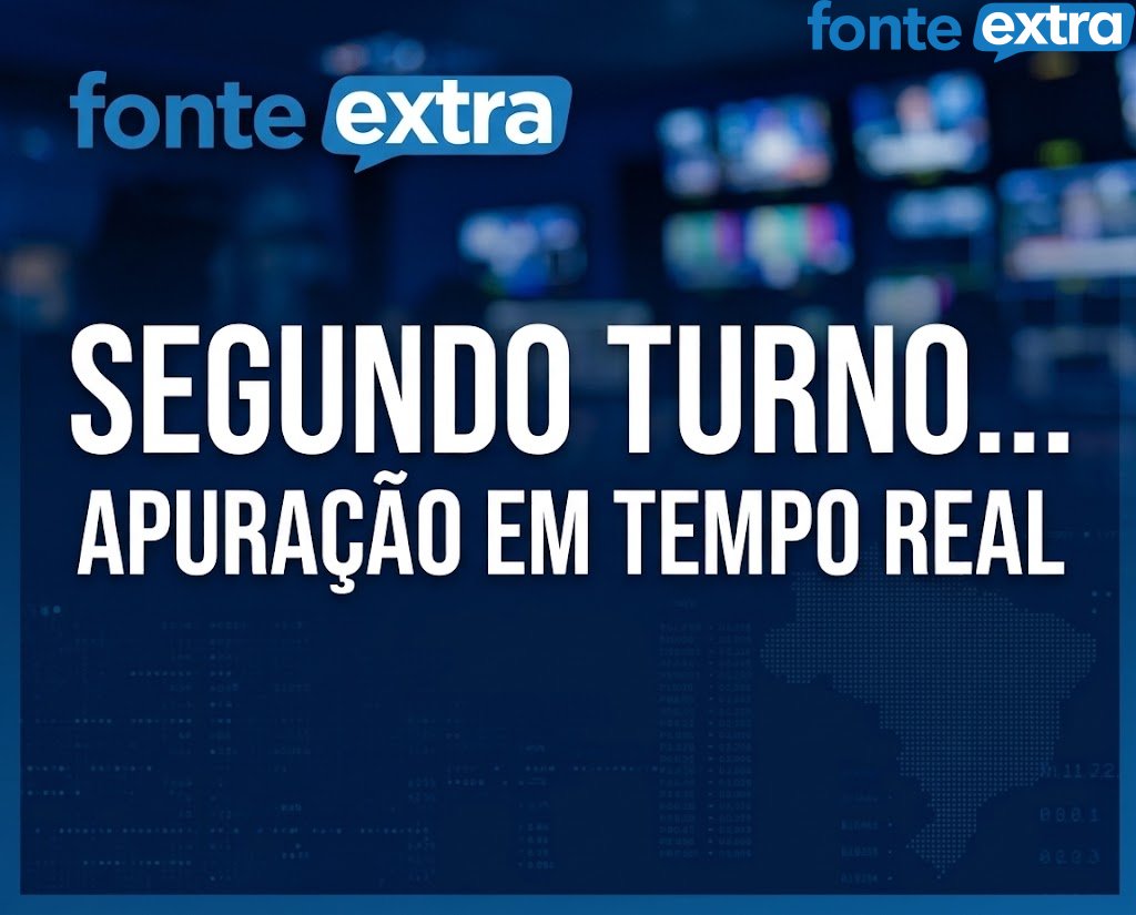 Fonte Extra lança painel com apuração em tempo real do segundo turno