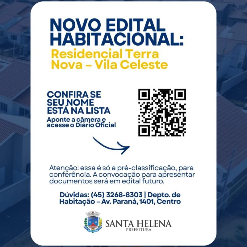 Prefeitura de Santa Helena divulga pré-classificação de candidatos ao Residencial Terra Nova Vila Celeste
