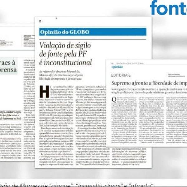 “Globo”, “Folha” e “Estadão” criticam STF por quebra de sigilo da fonte…