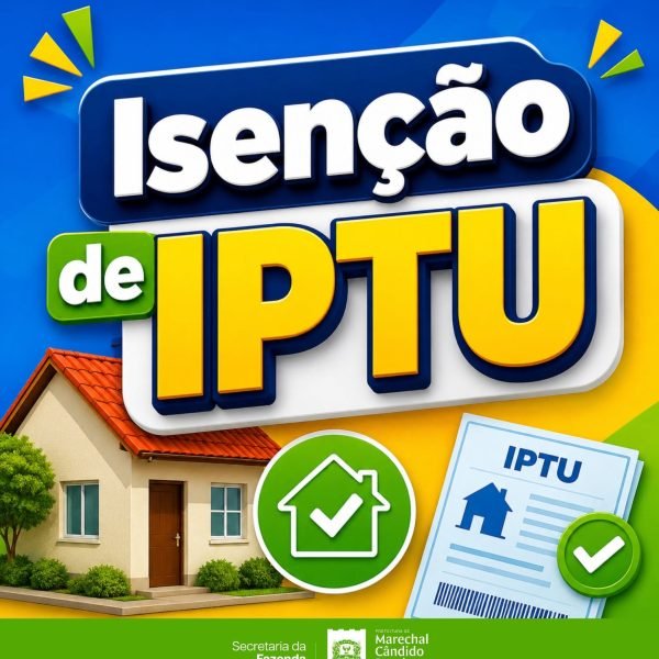 Saiba como ficar isento do IPTU em Marechal Rondon
